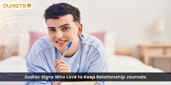 Zodiac Signs Who Love to Keep Relationship Journals